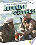 Women of the U.S. Marine Corps: Breaking Barriers cover