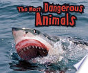 The Most Dangerous Animals cover