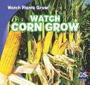 Watch Corn Grow cover