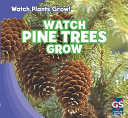 Watch Pine Trees Grow cover