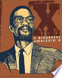 X: A Biography of Malcolm X cover