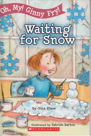 Oh, My! Ginny Fry! Waiting for Snow cover