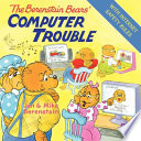 The Berenstain Bears' Computer Trouble cover