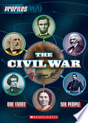 The Civil War: One Event, Six People cover