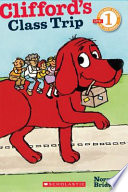 Clifford's Class Trip (Scholastic Reader) cover