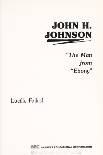 John H. Johnson: The Man from Ebony cover