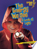 The Energy We See: A Look at Light cover