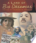 A Land of Big Dreamers: Voices of Courage in America cover