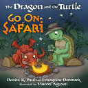 The Dragon and the Turtle Go on Safari cover