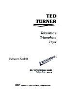 Ted Turner: Television's Triumphant Tiger cover