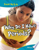 Why Do I Have Periods? Menstruation and Puberty cover