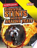 Surviving Stunts and Other Amazing Feats cover