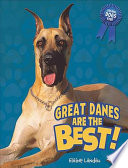 Great Danes Are the Best! cover