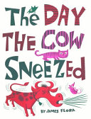 The Day the Cow Sneezed cover