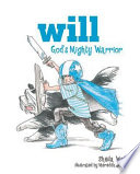 Will: God's Mighty Warrior cover
