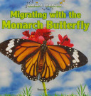 Migrating with the Monarch Butterfly cover
