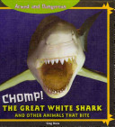 Chomp! The Great White Shark and Other Animals That Bite cover