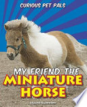 My Friend the Miniature Horse cover