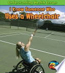 I Know Someone Who Uses a Wheelchair cover