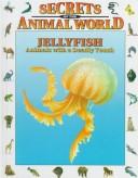 Jellyfish: Animals with a Deadly Touch cover