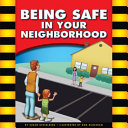 Being Safe in Your Neighborhood/Safety in the Neighborhood cover