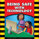 Being Safe with Technology/Technology Safety cover