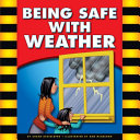 Being Safe with Weather/Weather Safety cover