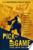 Pick-Up Game: A Full Day of Full Court cover
