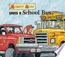 Mighty Mike Saves a School Bus cover