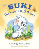 Suki: The Very Loud Bunny cover