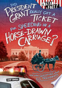 Did President Grant Really Get a Ticket for Speeding in a Horse-Drawn Carriage? cover