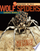 Wolf Spiders: Mothers on Guard cover