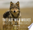 The Sea Wolves: Living Wild in the Great Bear Rainforest cover
