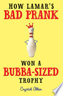 How Lamar's Bad Prank Won a Bubba-Sized Trophy cover
