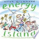 Energy Island: How One Community Harnessed the Wind and Changed Their World cover