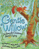Gentle Willow: A Story for Children About Dying cover