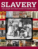 Slavery: Real People and Their Stories of Enslavement cover