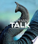 Elephant Talk: The Surprising Science of Elephant Communication cover