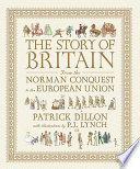The Story of Britain from the Norman Conquest to the European Union
