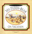 My Teddy Bear on Vacation cover