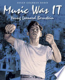 Music Was It: Young Leonard Bernstein cover