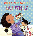 Why Should I Eat Well? cover