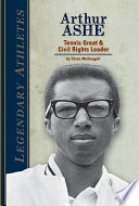Arthur Ashe: Tennis Great and Civil Rights Leader cover
