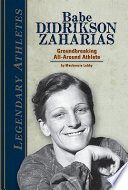 Babe Didrikson Zaharias: Groundbreaking All-Around Athlete cover