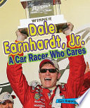 Dale Earnhardt, Jr.: A Car Racer Who Cares cover