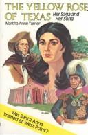The Yellow Rose of Texas: Her Saga and Her Song cover
