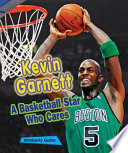 Kevin Garnett: A Basketball Star Who Cares cover