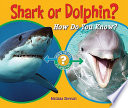 Shark or Dolphin? How Do You Know? cover