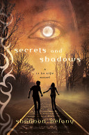 Secrets and Shadows: A 13 to Life Novel cover