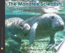 The Manatee Scientists: Saving Vulnerable Species cover